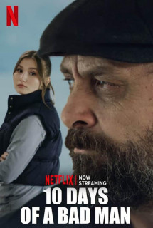10 ngày của một kẻ xấu - 10 Days of a Bad Man (2023) 10 ngày của một kẻ xấu - 10 Days of a Bad Man (2023)