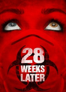 28 Weeks Later - 28 Weeks Later (2007) 28 Weeks Later - 28 Weeks Later (2007)