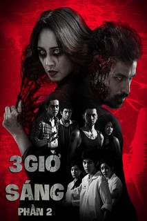 3 Giờ Sáng Phần 2 - 3 A.M. 3D Part 2 (2014) 3 Giờ Sáng Phần 2 - 3 A.M. 3D Part 2 (2014)