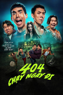 404 Chạy Ngay Đi - 404 Run Run (2024) 404 Chạy Ngay Đi - 404 Run Run (2024)