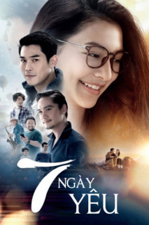 7 Ngày Yêu - 7 Days (2018) 7 Ngày Yêu - 7 Days (2018)