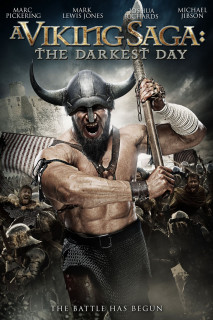 A Viking Saga: The Darkest Day - A Viking Saga: The Darkest Day (2013) A Viking Saga: The Darkest Day - A Viking Saga: The Darkest Day (2013)