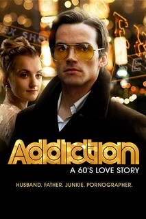 Addiction: A 60s Love Story - Addiction: A 60s Love Story (2015) Addiction: A 60s Love Story - Addiction: A 60s Love Story (2015)