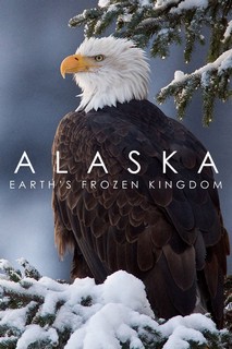 Alaska: Vương Quốc Băng Giá - Alaska: Earth's Frozen Kingdom (2015) Alaska: Vương Quốc Băng Giá - Alaska: Earth's Frozen Kingdom (2015)