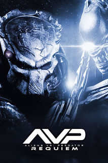 Aliens vs Predator: Requiem - Aliens vs Predator: Requiem (2007) Aliens vs Predator: Requiem - Aliens vs Predator: Requiem (2007)