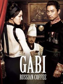 Ám Sát Hoàng Thượng - Russian Coffee - Gabi (2012) Ám Sát Hoàng Thượng - Russian Coffee - Gabi (2012)