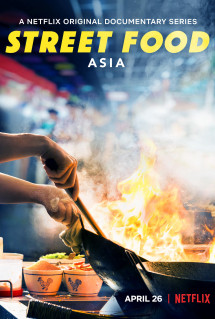 Ẩm Thực Đường Phố: Châu Á - Street Food: Asia (2019) Ẩm Thực Đường Phố: Châu Á - Street Food: Asia (2019)