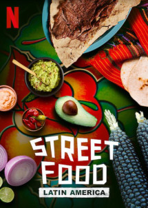 Ẩm thực đường phố: Mỹ Latinh - Street Food: Latin America (2020) Ẩm thực đường phố: Mỹ Latinh - Street Food: Latin America (2020)