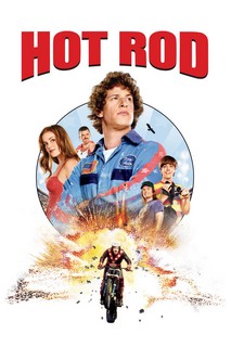 Anh Chàng Siêu Quậy - Hot Rod (2007) Anh Chàng Siêu Quậy - Hot Rod (2007)