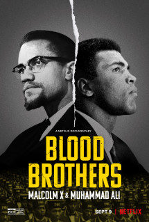 Anh em kết nghĩa: Malcolm X & Muhammad Ali - Blood Brothers: Malcolm X & Muhammad Ali (2021) Anh em kết nghĩa: Malcolm X & Muhammad Ali - Blood Brothers: Malcolm X & Muhammad Ali (2021)