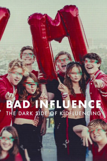 Ảnh hưởng xấu: Mặt tối của Kidfluencing - Bad Influence: The Dark Side of Kidfluencing (2025) Ảnh hưởng xấu: Mặt tối của Kidfluencing - Bad Influence: The Dark Side of Kidfluencing (2025)