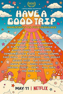 Ảo giác: Chuyến phiêu lưu vui vẻ - Have a Good Trip: Adventures in Psychedelics (2020) Ảo giác: Chuyến phiêu lưu vui vẻ - Have a Good Trip: Adventures in Psychedelics (2020)