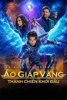 Áo Giáp Vàng: Thánh Chiến Khởi Đầu - Knights of the Zodiac (2023) Áo Giáp Vàng: Thánh Chiến Khởi Đầu - Knights of the Zodiac (2023)