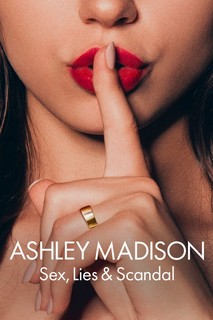 Ashley Madison: Tình dục, lừa dối và bê bối - Ashley Madison: Sex, Lies & Scandal (2024) Ashley Madison: Tình dục, lừa dối và bê bối - Ashley Madison: Sex, Lies & Scandal (2024)