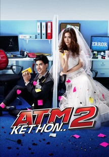 ATM 2: Kết Hôn - ATM 2 The series (2013) ATM 2: Kết Hôn - ATM 2 The series (2013)