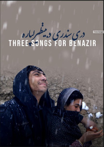Ba bài hát cho Benazir - Three Songs for Benazir (2022) Ba bài hát cho Benazir - Three Songs for Benazir (2022)