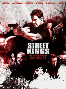 Bá vương đường phố - Street Kings (2008) Bá vương đường phố - Street Kings (2008)