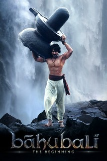 Bahubali: The Beginning - Bāhubali: The Beginning (2015) Bahubali: The Beginning - Bāhubali: The Beginning (2015)