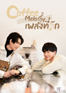 Bài Ca Yêu Thương - Coffee Melody (2022) Bài Ca Yêu Thương - Coffee Melody (2022)