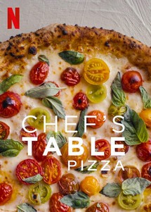 Bàn của bếp trưởng: Pizza - Chef's Table: Pizza (2022) Bàn của bếp trưởng: Pizza - Chef's Table: Pizza (2022)