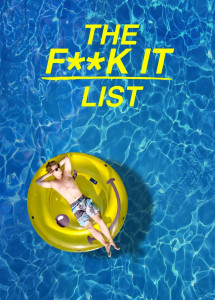 Bản danh sách bất cần đời - The F**k-It List (2020) Bản danh sách bất cần đời - The F**k-It List (2020)