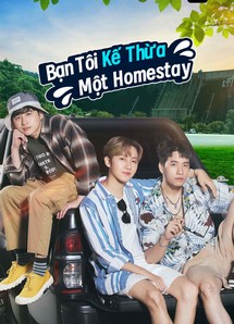 Bạn Tôi Kế Thừa Một Homestay - Escape to Homestay (2023) Bạn Tôi Kế Thừa Một Homestay - Escape to Homestay (2023)