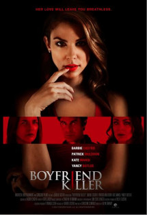Bạn Trai Kẻ Sát Nhân - Boyfriend Killer (2017) Bạn Trai Kẻ Sát Nhân - Boyfriend Killer (2017)