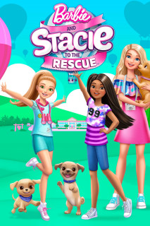 Barbie and Stacie to the Rescue - Barbie and Stacie to the Rescue (2024) Barbie and Stacie to the Rescue - Barbie and Stacie to the Rescue (2024)