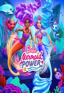 Barbie Mermaid Power - Barbie Mermaid Power (2022) Barbie Mermaid Power - Barbie Mermaid Power (2022)