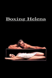 Bắt Cóc Helena - Boxing Helena (1993) Bắt Cóc Helena - Boxing Helena (1993)