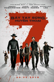 Bảy Tay Súng Huyền Thoại - The Magnificent Seven (2016) Bảy Tay Súng Huyền Thoại - The Magnificent Seven (2016)