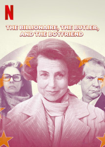 Bê bối Bettencourt: Nữ tỷ phú, người quản gia và bạn trai - The Billionaire, The Butler, and the Boyfriend (2023) Bê bối Bettencourt: Nữ tỷ phú, người quản gia và bạn trai - The Billionaire, The Butler, and the Boyfriend (2023)