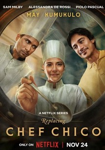 Bếp trưởng tạm quyền - Replacing Chef Chico (2023) Bếp trưởng tạm quyền - Replacing Chef Chico (2023)