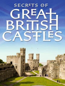 Bí mật các lâu đài của đảo Anh - Secrets of Great British Castles (2015) Bí mật các lâu đài của đảo Anh - Secrets of Great British Castles (2015)