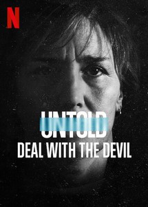 Bí mật giới thể thao: Giao kèo với quỷ - Untold: Deal With the Devil (2021) Bí mật giới thể thao: Giao kèo với quỷ - Untold: Deal With the Devil (2021)