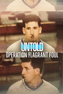 Bí mật giới thể thao: Lỗi cố ý - Untold: Operation Flagrant Foul (2022) Bí mật giới thể thao: Lỗi cố ý - Untold: Operation Flagrant Foul (2022)