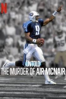 Bí Mật Giới  Thể Thao: Vụ Sát Hại Air McNair - Untold: The Murder of Air McNair (2024) Bí Mật Giới  Thể Thao: Vụ Sát Hại Air McNair - Untold: The Murder of Air McNair (2024)