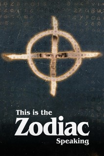 Bí mật kẻ sát nhân Hoàng đạo - This Is the Zodiac Speaking (2024) Bí mật kẻ sát nhân Hoàng đạo - This Is the Zodiac Speaking (2024)