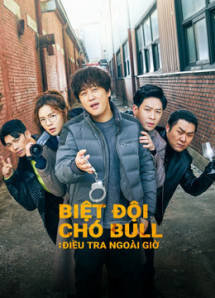 Biệt Đội Chó Bull: Điều Tra Ngoài Giờ - Team Bulldog: Off-duty Investigation (2020) Biệt Đội Chó Bull: Điều Tra Ngoài Giờ - Team Bulldog: Off-duty Investigation (2020)