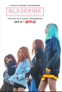 Blackpink: Thắp Sáng Bầu Trời - Blackpink: Light Up the Sky (2020) Blackpink: Thắp Sáng Bầu Trời - Blackpink: Light Up the Sky (2020)