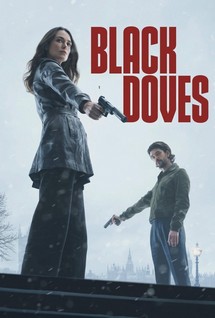 Bồ câu đen - Black Doves (2024) Bồ câu đen - Black Doves (2024)