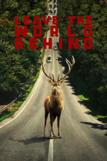 Bỏ thế giới lại sau lưng - Leave the World Behind (2023) Bỏ thế giới lại sau lưng - Leave the World Behind (2023)