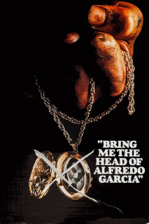 Bring Me the Head of Alfredo Garcia - Bring Me the Head of Alfredo Garcia (1974) Bring Me the Head of Alfredo Garcia - Bring Me the Head of Alfredo Garcia (1974)