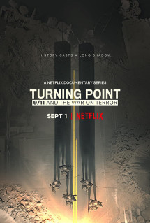 Bước ngoặt: 11 tháng 9 và cuộc chiến chống khủng bố - Turning Point: 9/11 and the War on Terror (2021) Bước ngoặt: 11 tháng 9 và cuộc chiến chống khủng bố - Turning Point: 9/11 and the War on Terror (2021)