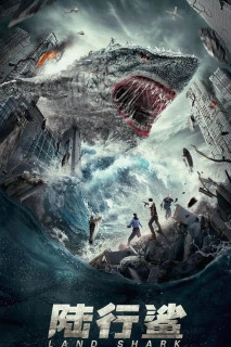 Cá Mập Trên Cạn - Land Shark (2020) Cá Mập Trên Cạn - Land Shark (2020)