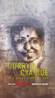 Cà ri & Xyanua – Vụ án Jolly Joseph - Curry & Cyanide - The Jolly Joseph Case (2023) Cà ri & Xyanua – Vụ án Jolly Joseph - Curry & Cyanide - The Jolly Joseph Case (2023)