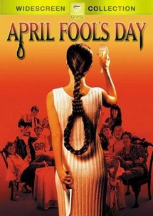 Cá tháng Tư kinh hoàng - April Fool's Day (2008) Cá tháng Tư kinh hoàng - April Fool's Day (2008)