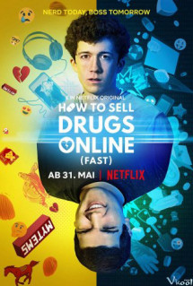 Cách buôn thuốc trên mạng (Nhanh chóng) (Phần 1) - How to Sell Drugs Online (Fast) (Season 1) (2019) Cách buôn thuốc trên mạng (Nhanh chóng) (Phần 1) - How to Sell Drugs Online (Fast) (Season 1) (2019)