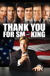 Cảm Ơn Vì Hút Thuốc - Thank You for Smoking (2005) Cảm Ơn Vì Hút Thuốc - Thank You for Smoking (2005)