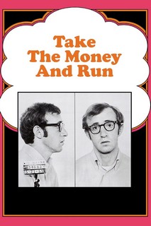Cầm Tiền Và Chạy - Take the Money and Run (1969) Cầm Tiền Và Chạy - Take the Money and Run (1969)
